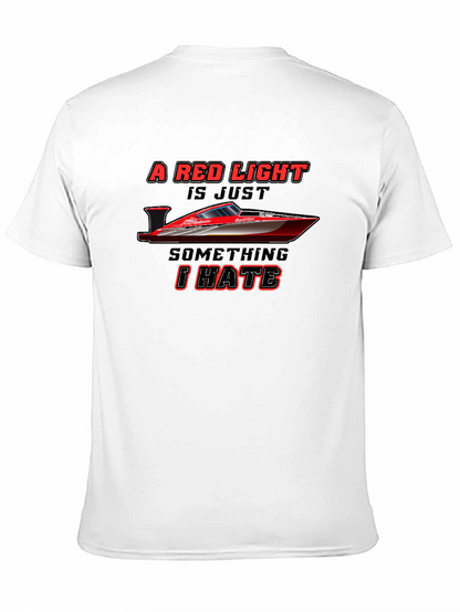 Red Light Boat T-Shirt - Hate It
