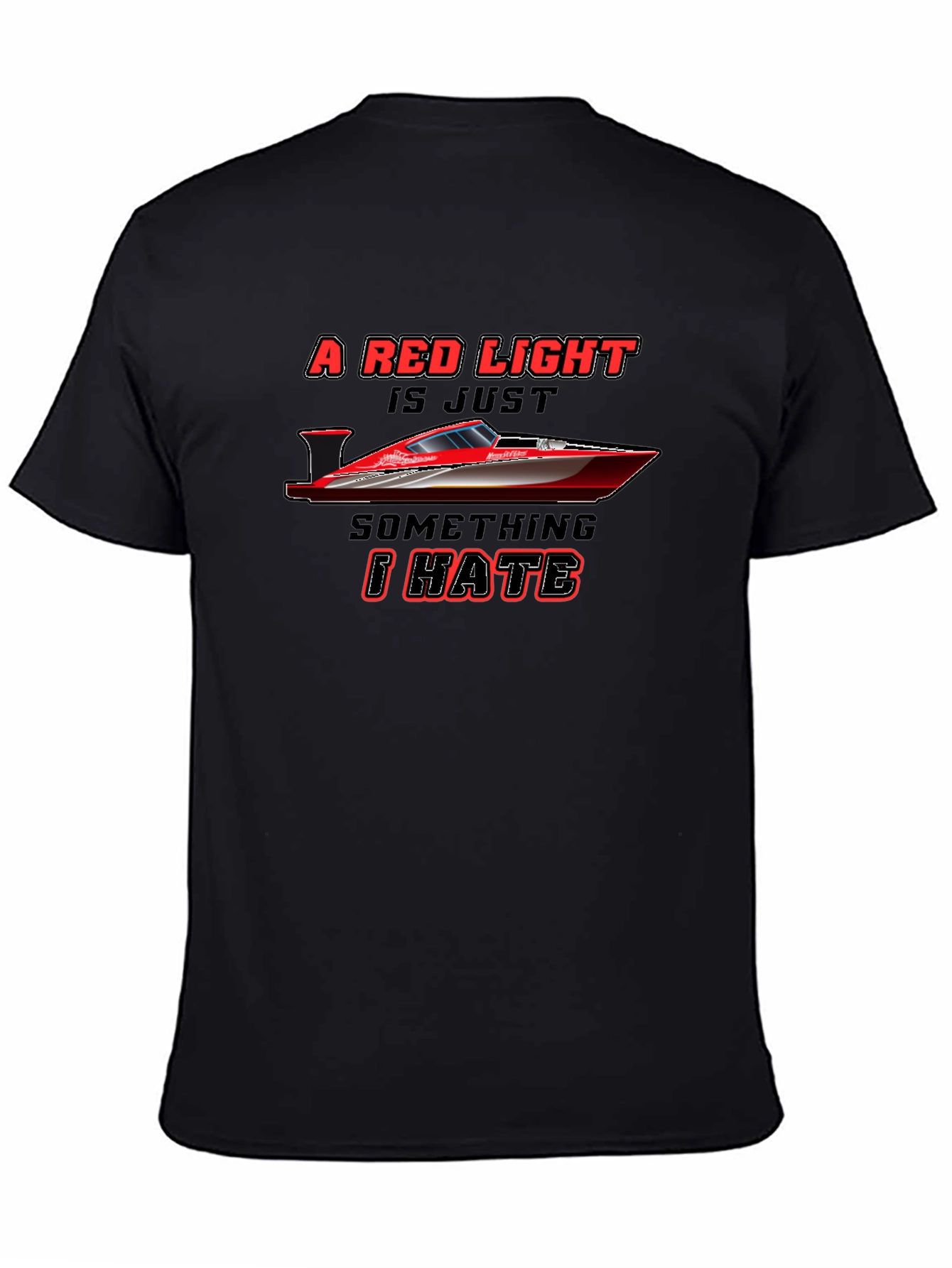 Red Light Boat T-Shirt - Hate It