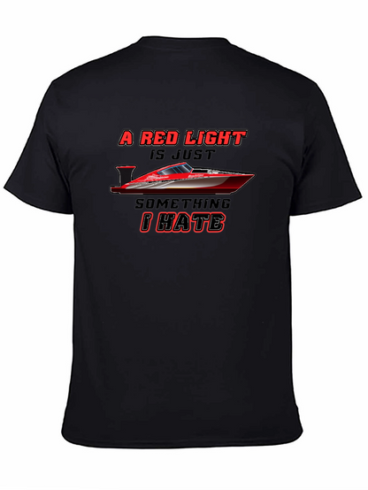 Red Light Boat T-Shirt - Hate It
