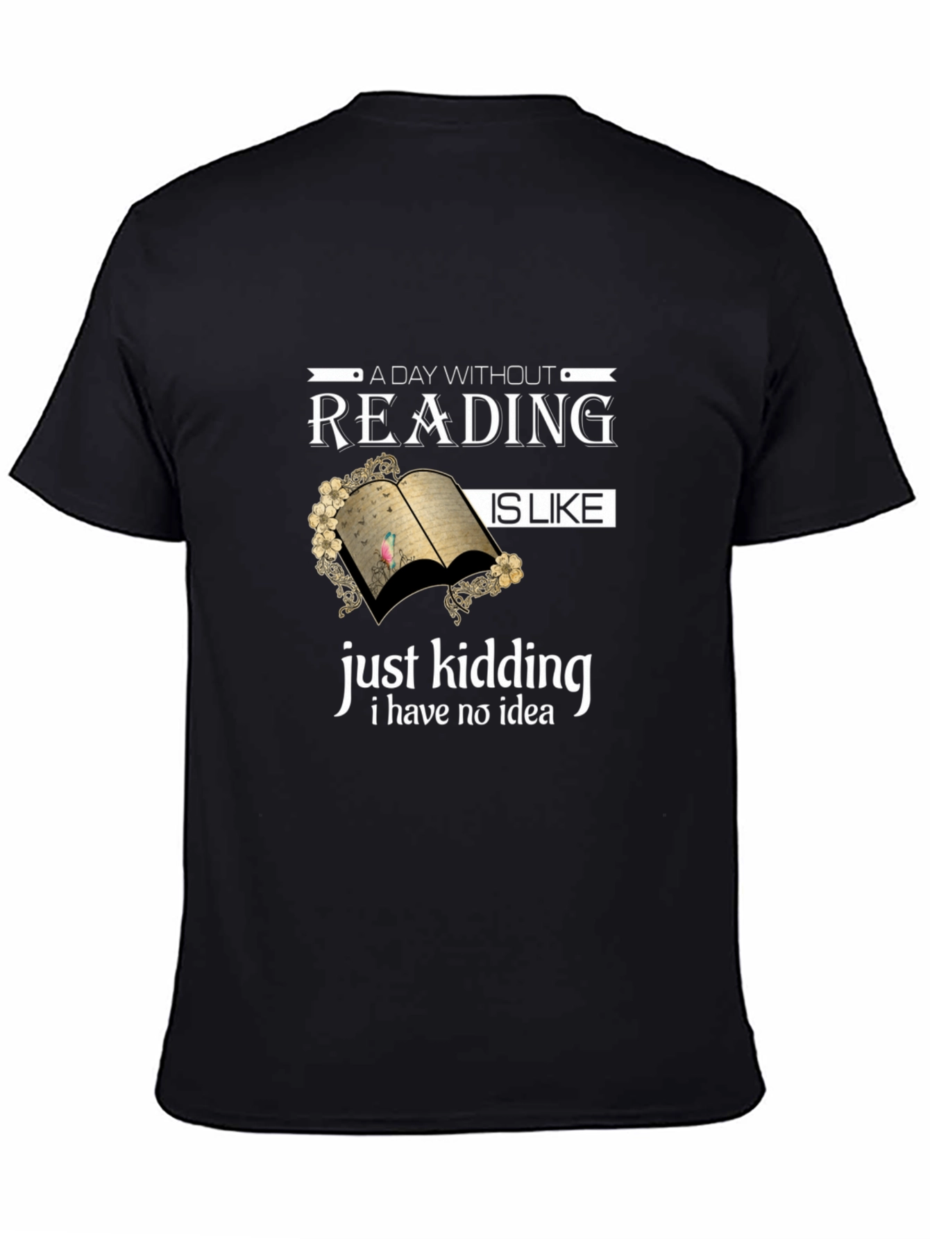Funny Reading T-Shirt: A Day Without Reading