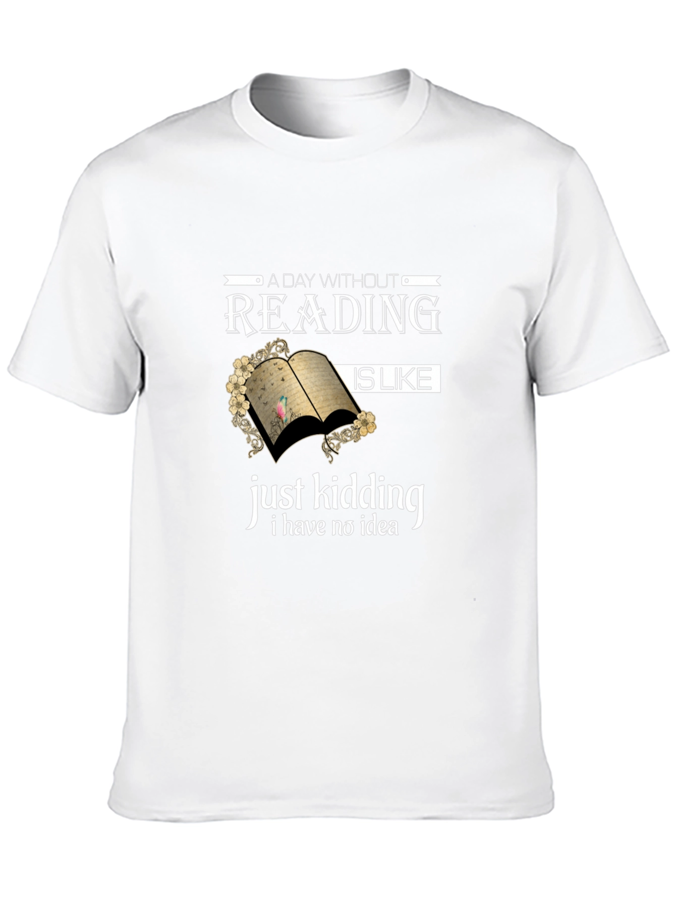 Funny Reading T-Shirt: A Day Without Reading