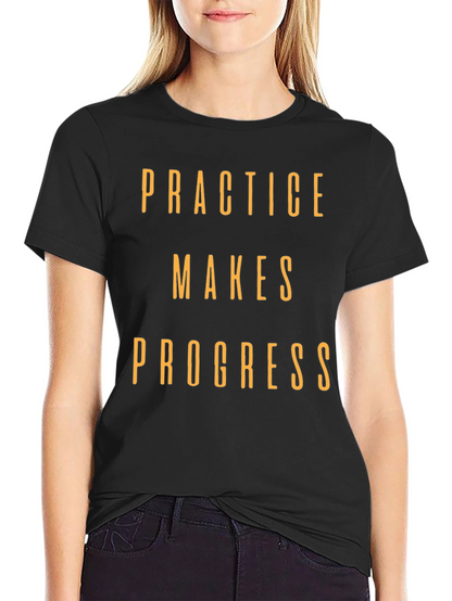 Practice Makes Progress Graphic T-Shirt
