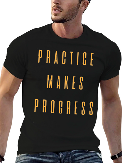 Practice Makes Progress Graphic T-Shirt