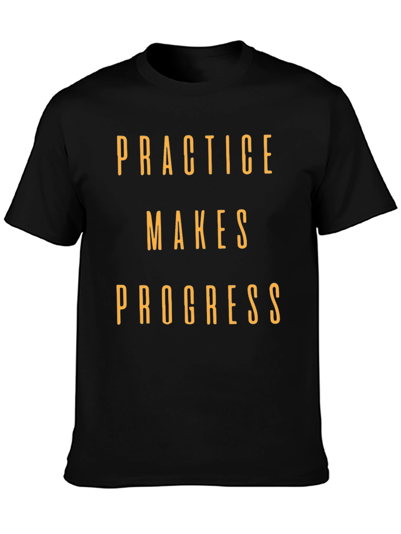 Practice Makes Progress Graphic T-Shirt