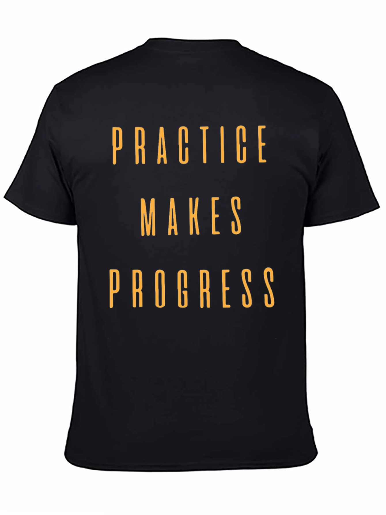 Practice Makes Progress Graphic T-Shirt