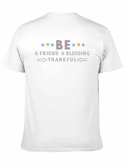 Be A Friend Blessing Thankful Graphic Tee