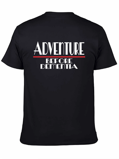 Adventure Before Dementia Tee