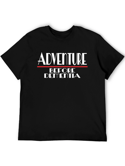 Adventure Before Dementia Tee