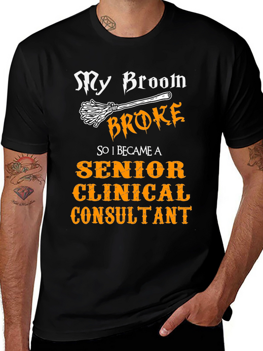 Senior Clinical Consultant T-Shirt - Broom Humor