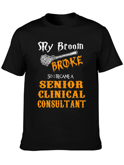Senior Clinical Consultant T-Shirt - Broom Humor
