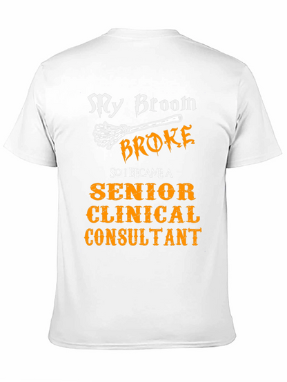 Senior Clinical Consultant T-Shirt - Broom Humor
