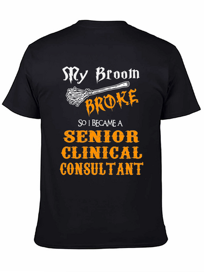 Senior Clinical Consultant T-Shirt - Broom Humor