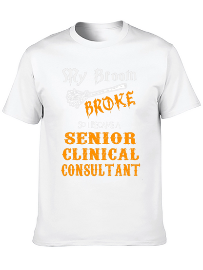 Senior Clinical Consultant T-Shirt - Broom Humor