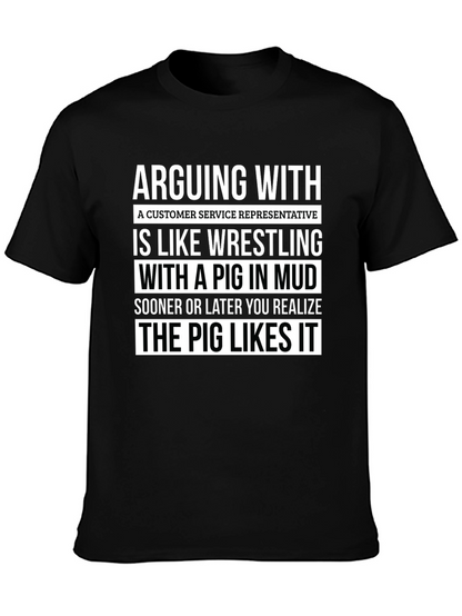 Arguing with Customer Service Rep Funny T-Shirt