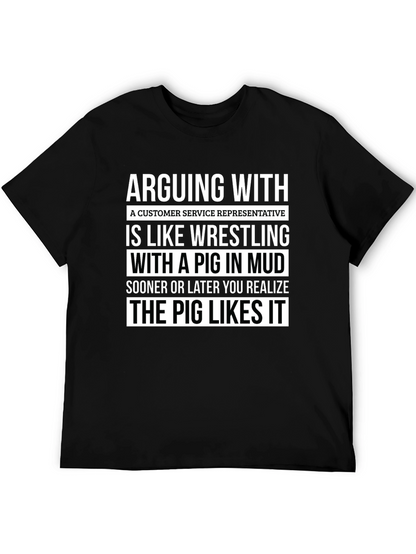 Arguing with Customer Service Rep Funny T-Shirt