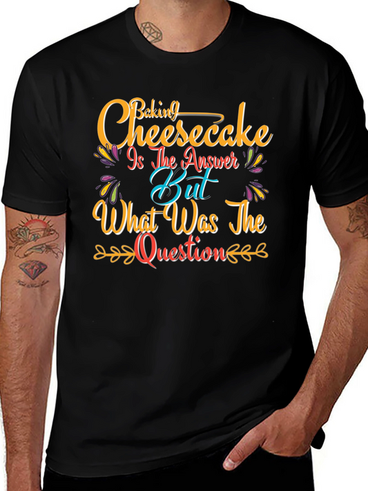 Baking Cheesecake T-Shirt - Funny Foodie Tee