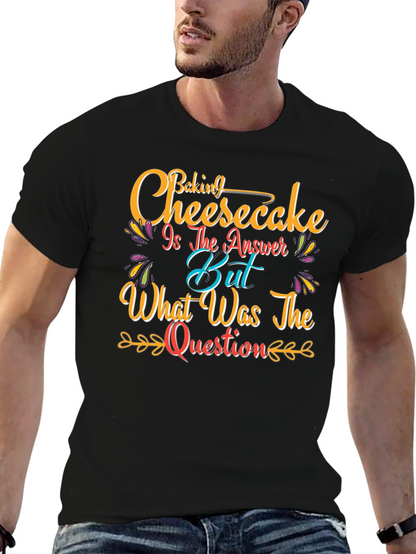 Baking Cheesecake T-Shirt - Funny Foodie Tee