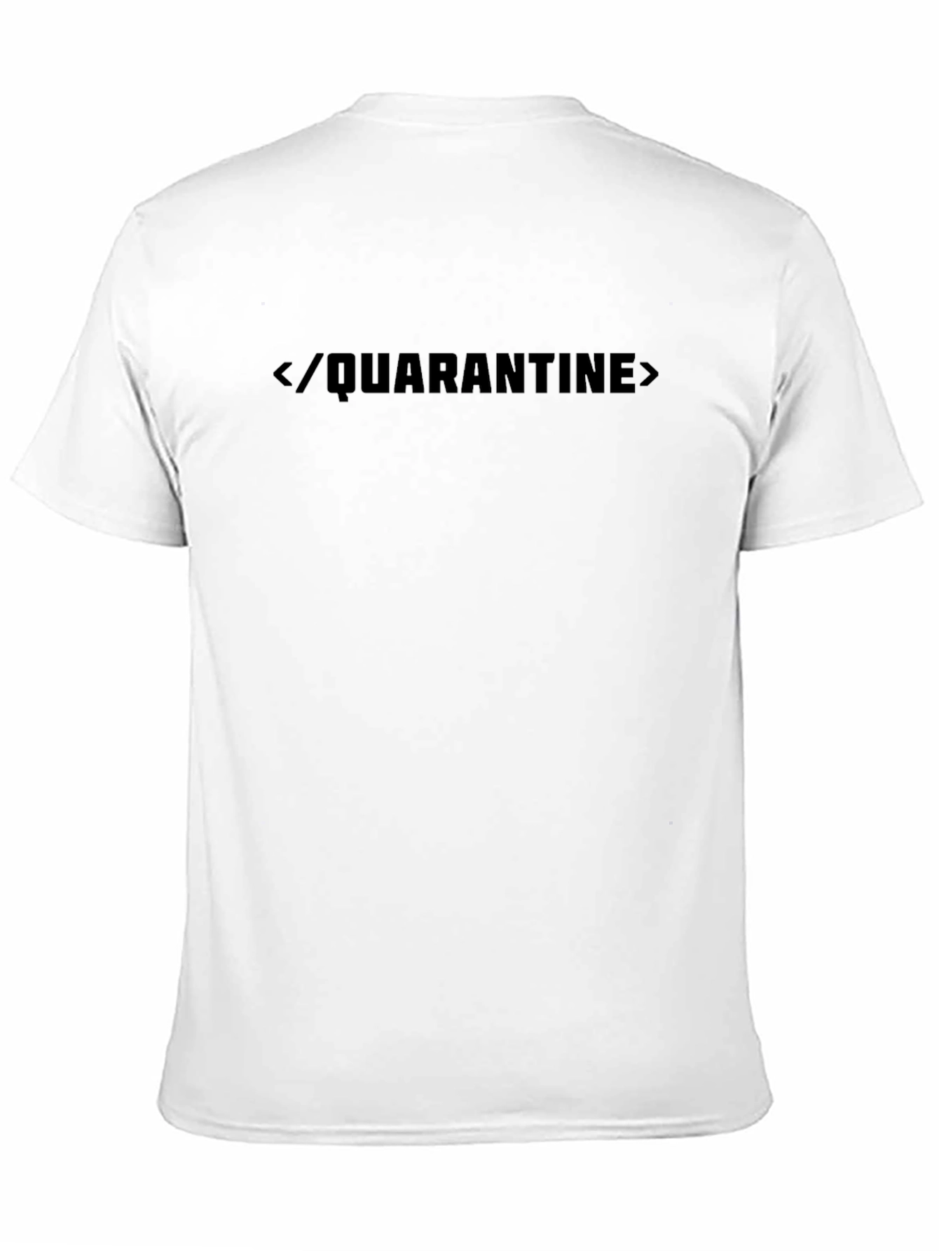 Quarantine Graphic Tee -  Funny Coder T-Shirt