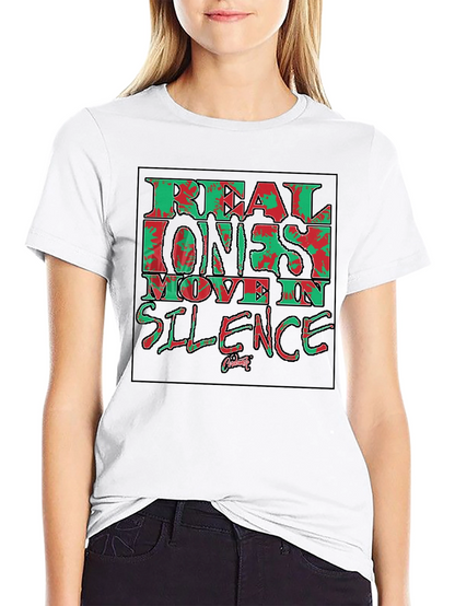 Real Ones Move in Silence Black T-Shirt Graphic Tee