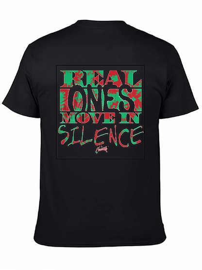 Real Ones Move in Silence Black T-Shirt Graphic Tee