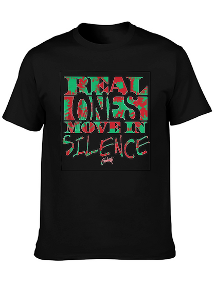 Real Ones Move in Silence Black T-Shirt Graphic Tee
