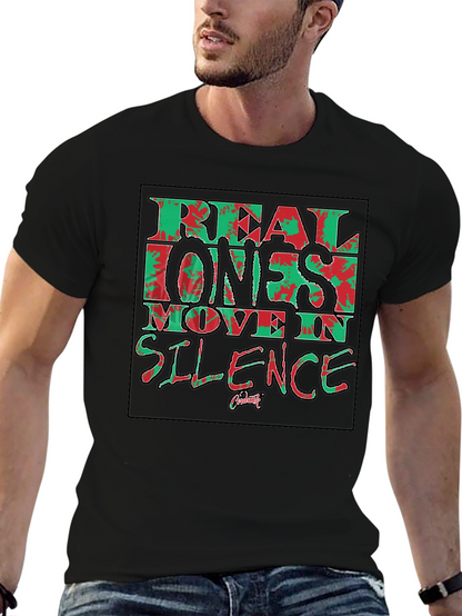 Real Ones Move in Silence Black T-Shirt Graphic Tee