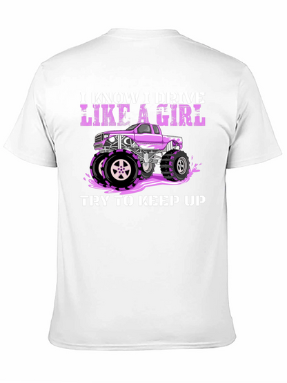 I Know I Drive Like a Girl T-Shirt