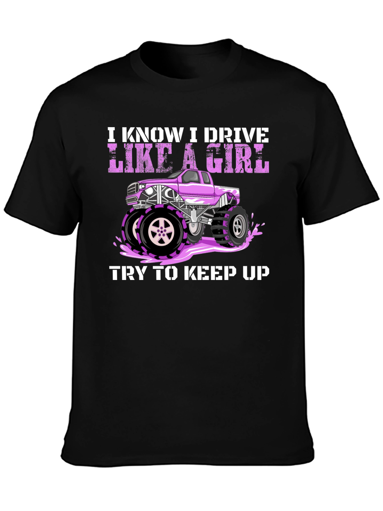 I Know I Drive Like a Girl T-Shirt