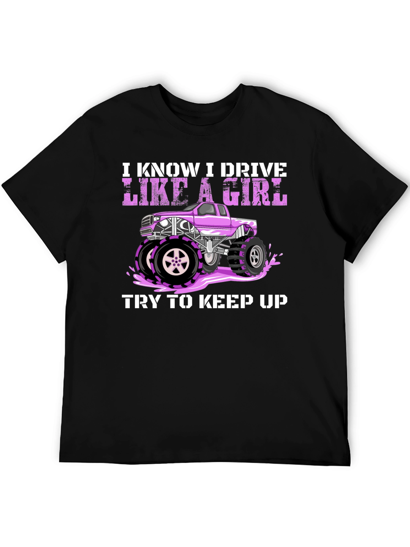 I Know I Drive Like a Girl T-Shirt