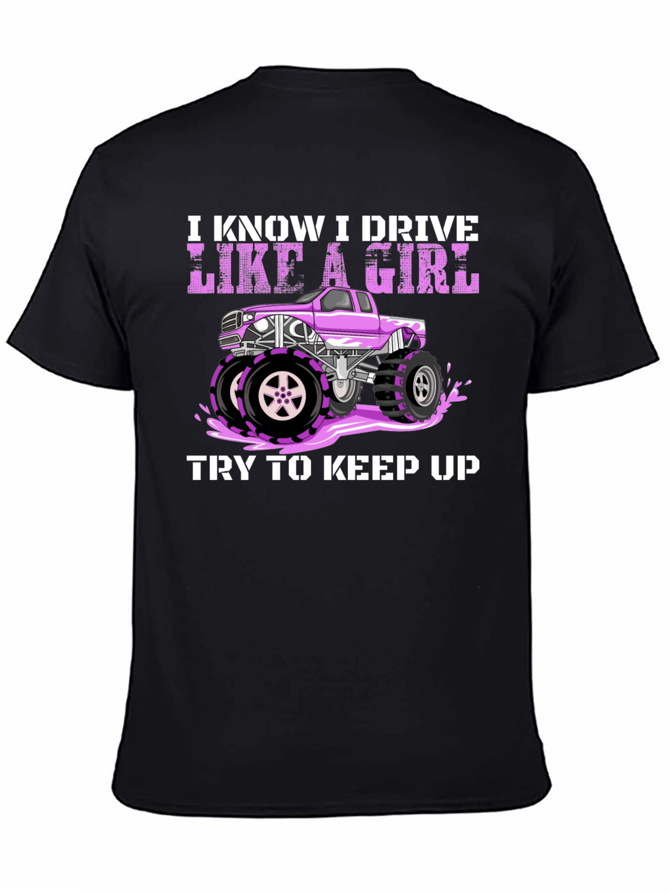 I Know I Drive Like a Girl T-Shirt