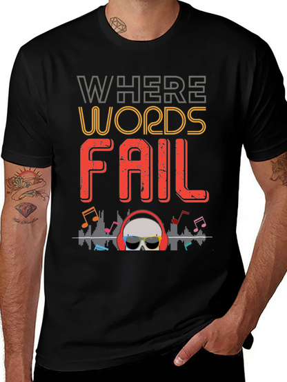 Where Words Fail Music T-Shirt