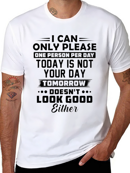 Humorous Graphic T-Shirt - I Can Only Please