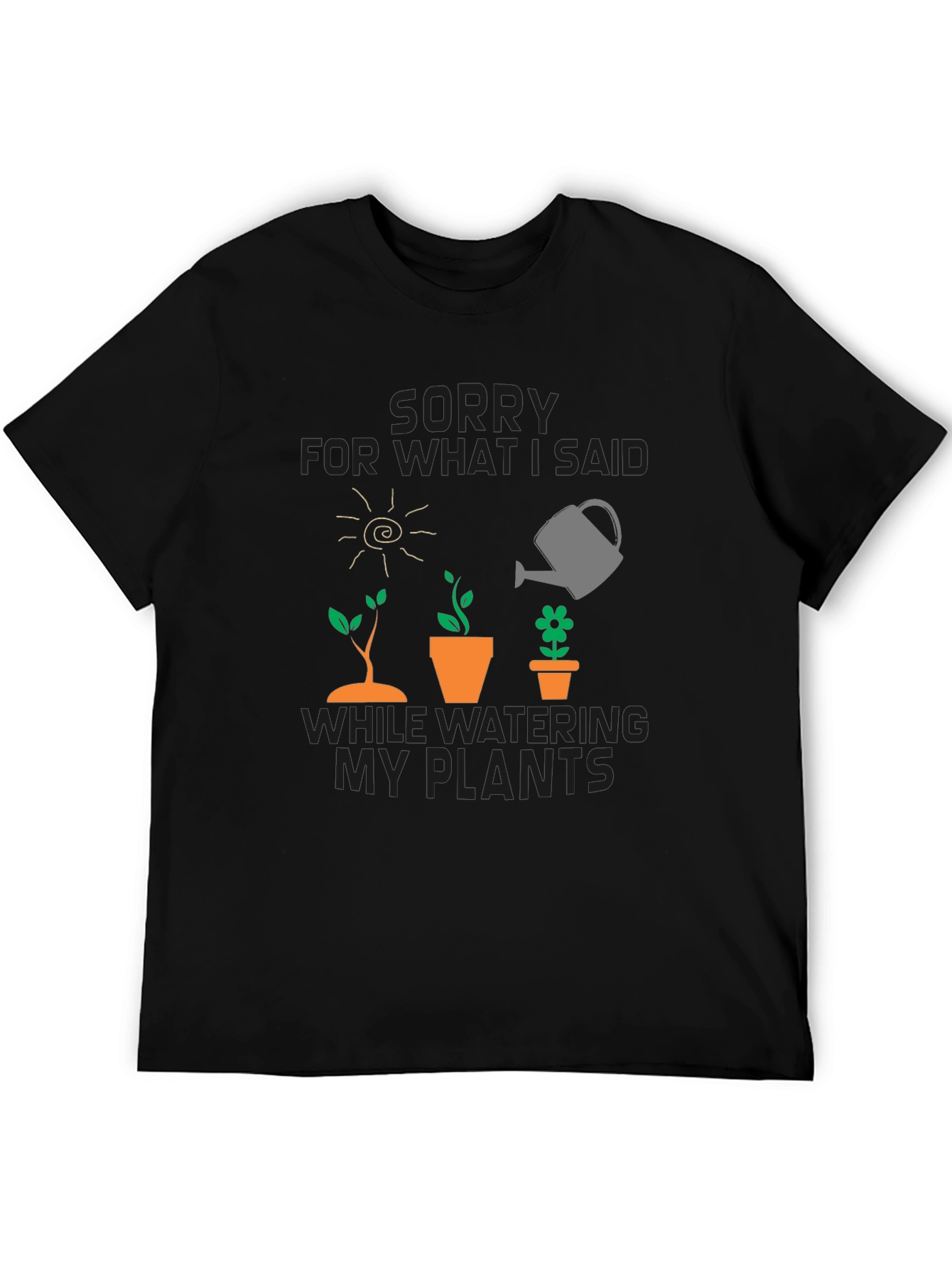 Gardeners Apology T-Shirt - Funny Plant Lover Tee
