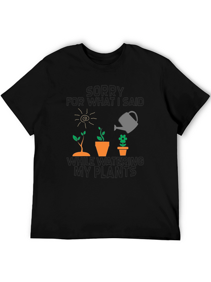 Gardeners Apology T-Shirt - Funny Plant Lover Tee