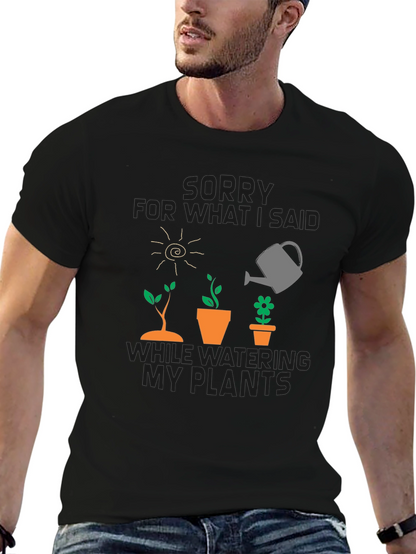 Gardeners Apology T-Shirt - Funny Plant Lover Tee