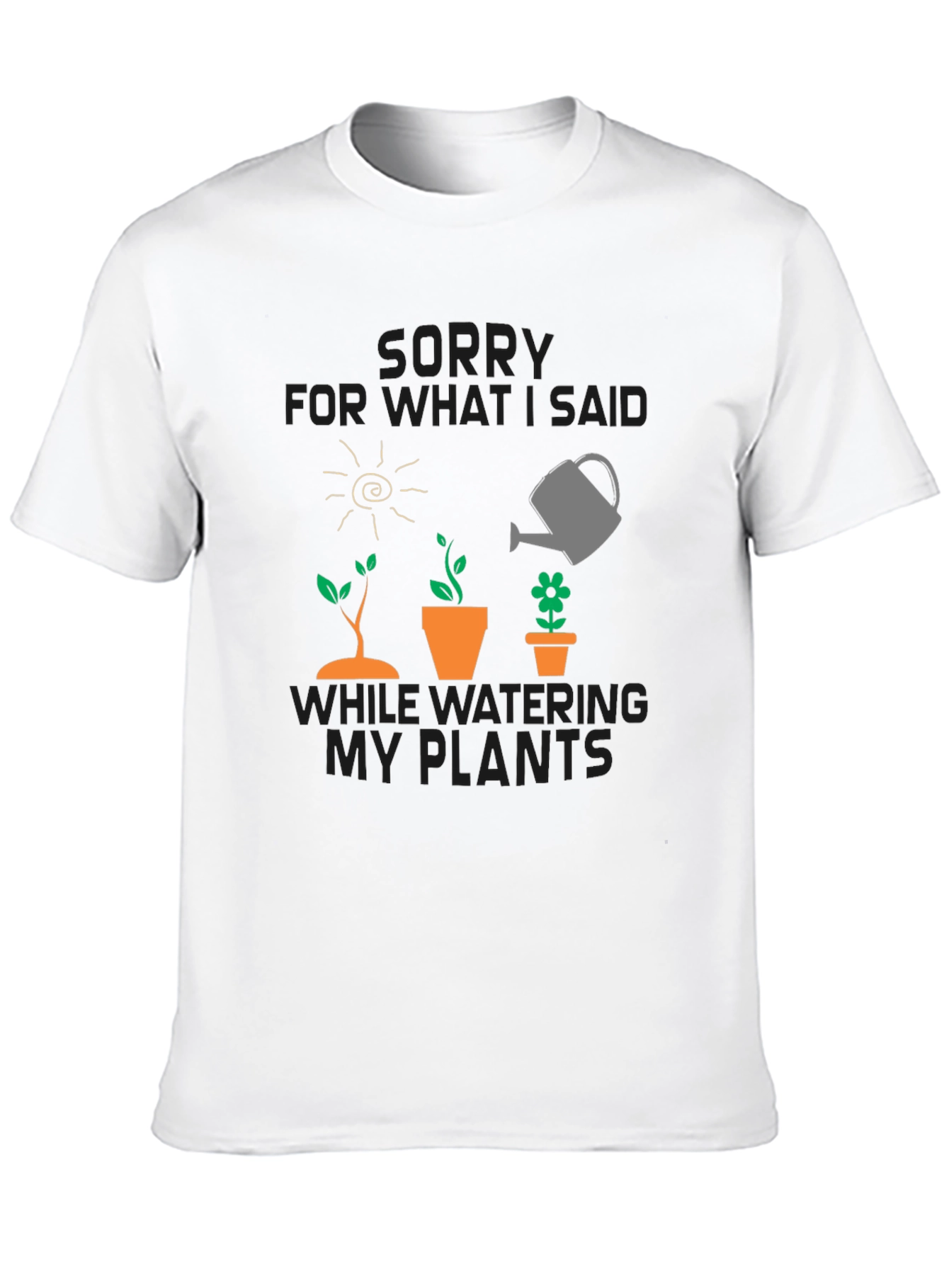 Gardeners Apology T-Shirt - Funny Plant Lover Tee
