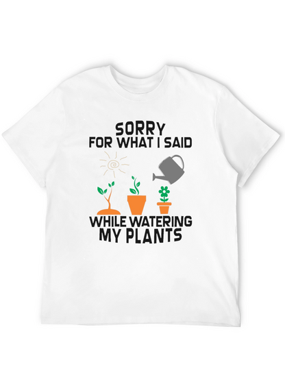Gardeners Apology T-Shirt - Funny Plant Lover Tee