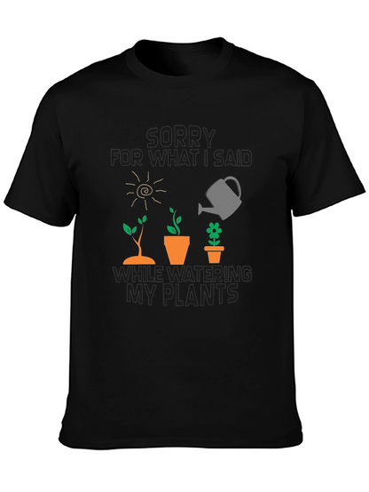 Gardeners Apology T-Shirt - Funny Plant Lover Tee
