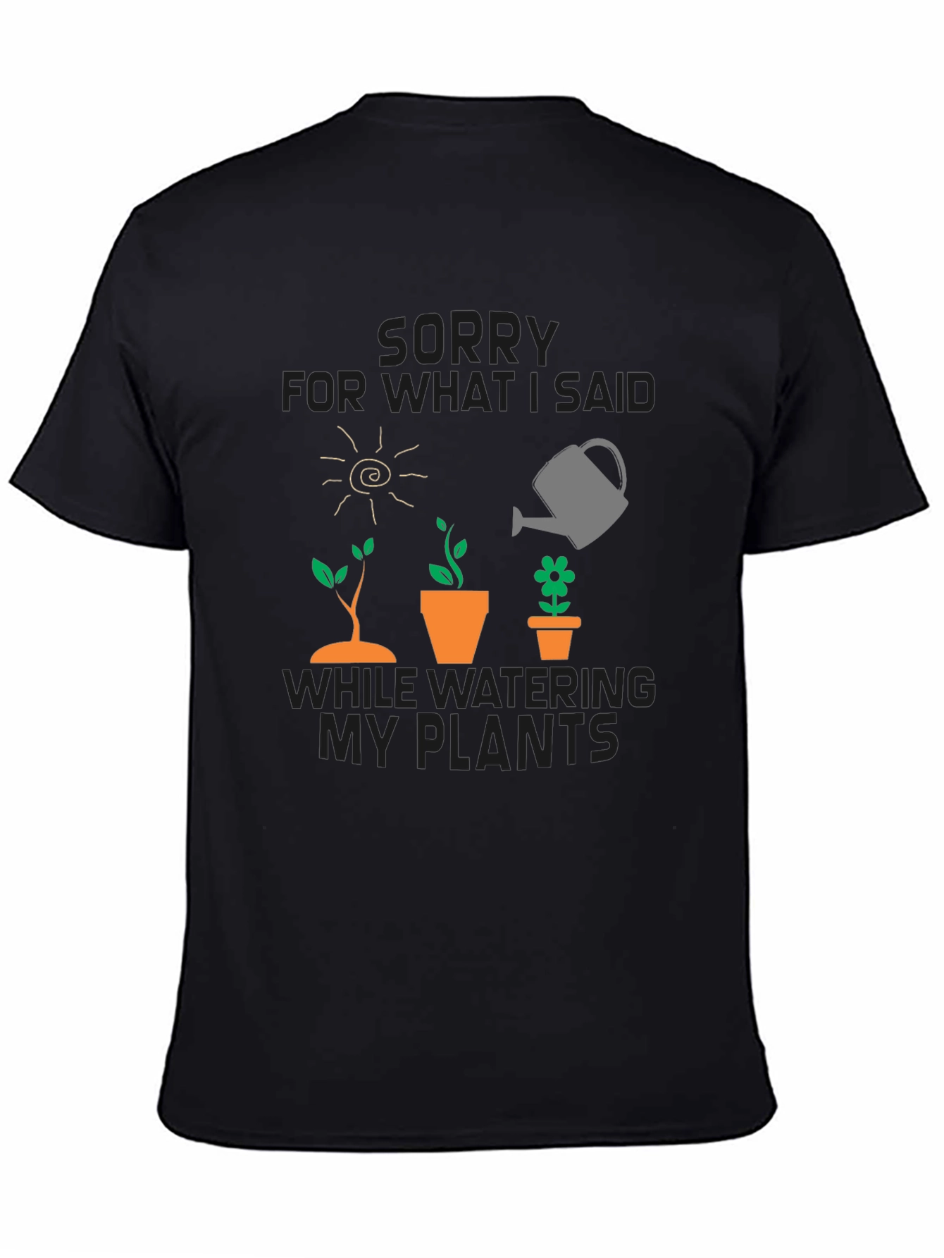Gardeners Apology T-Shirt - Funny Plant Lover Tee