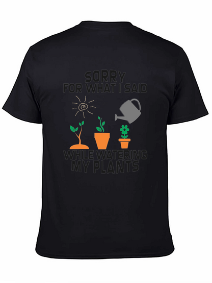 Gardeners Apology T-Shirt - Funny Plant Lover Tee