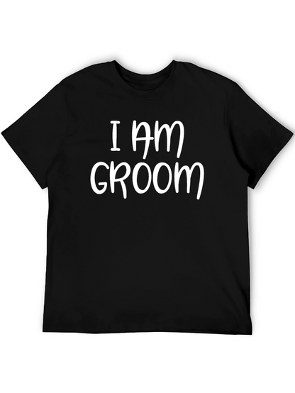 I AM GROOM - Stylish Wedding Party Tee
