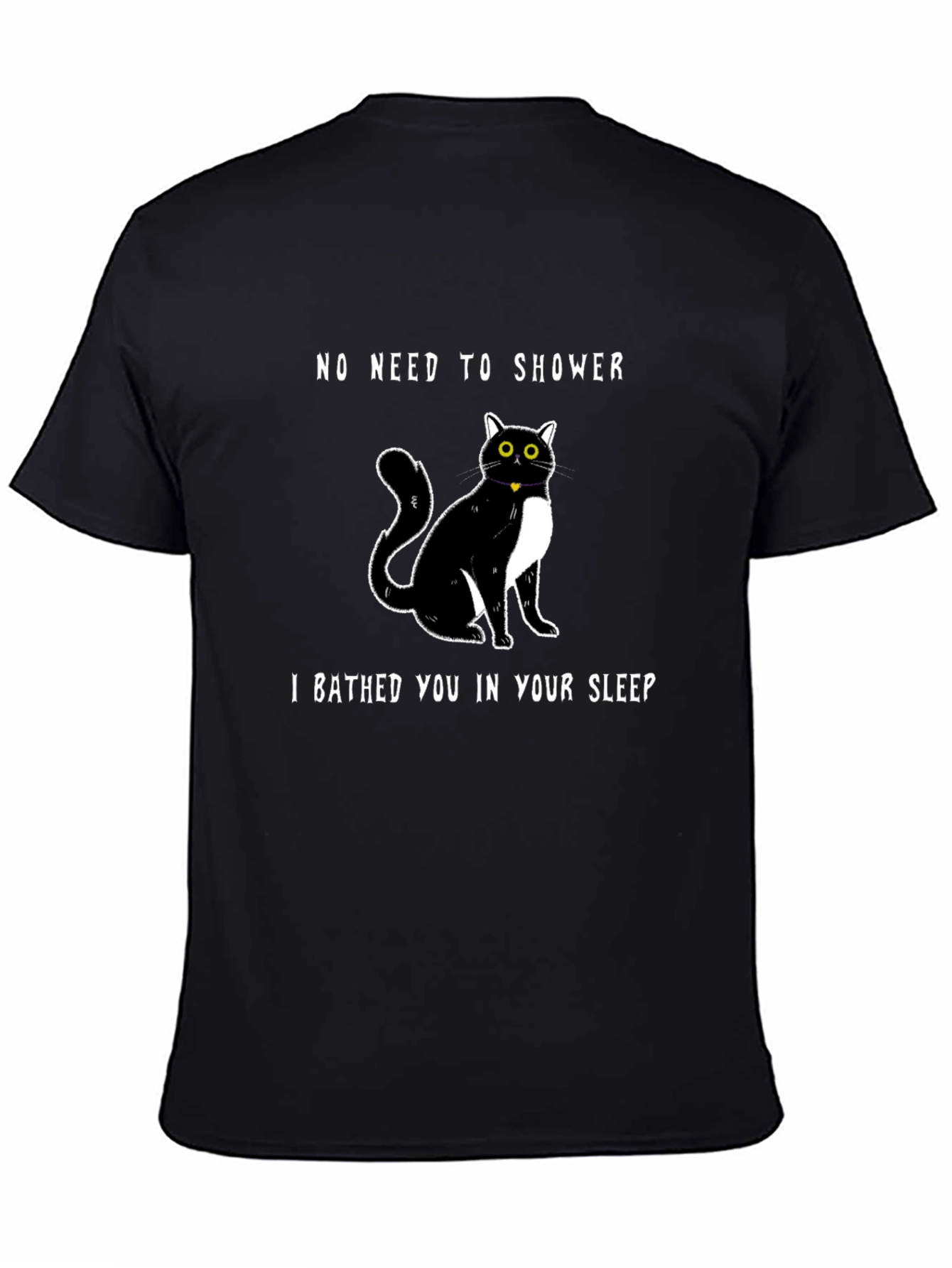 Funny Cat Bathed You T-Shirt