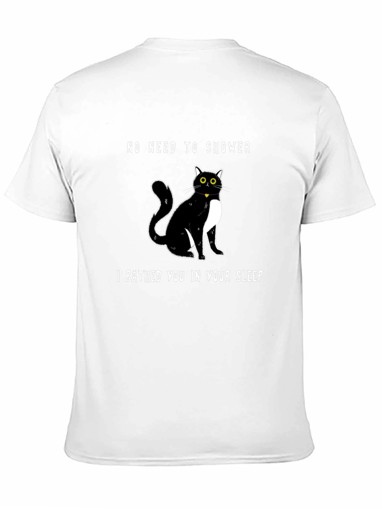 Funny Cat Bathed You T-Shirt