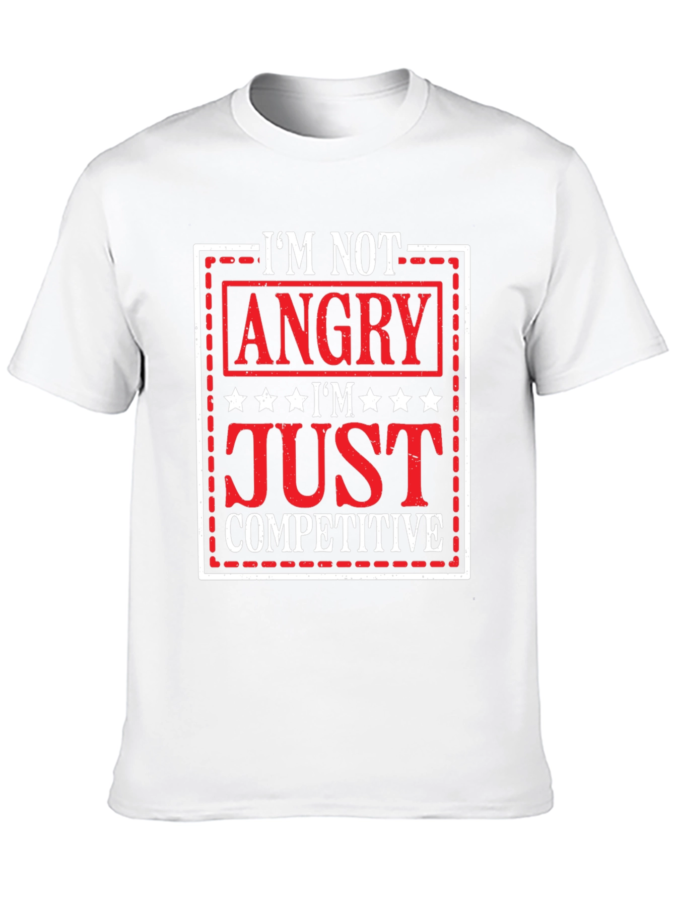 Im Not Angry Just Competitive Graphic T-Shirt