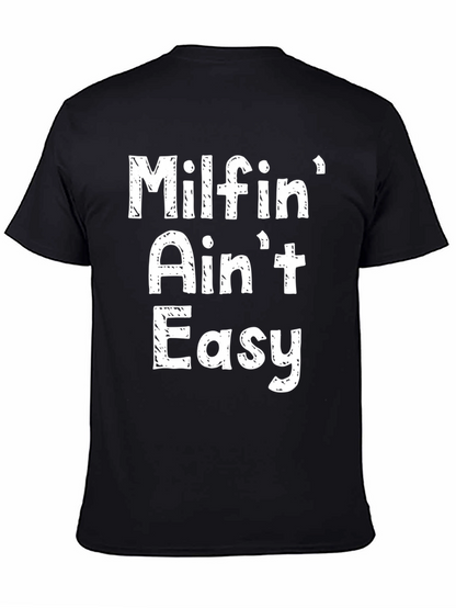 Milfin Aint Easy Graphic Tee - Novelty Black T-Shirt