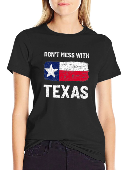 Dont Mess With Texas Graphic T-Shirt