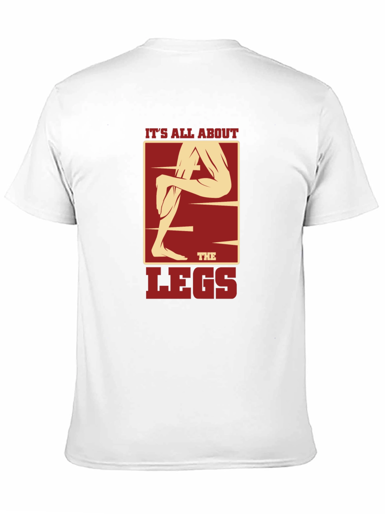 Its All About the Legs Graphic T-Shirt