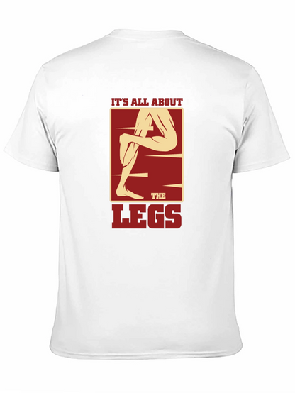 Its All About the Legs Graphic T-Shirt