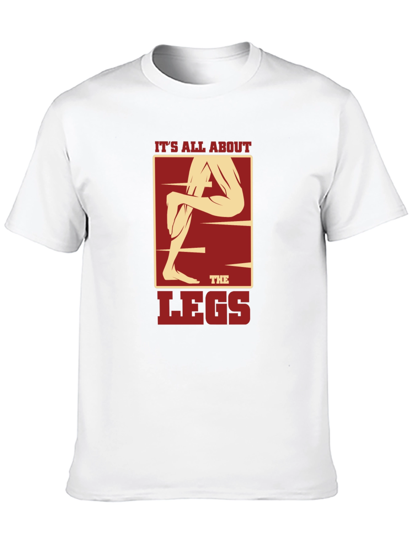 Its All About the Legs Graphic T-Shirt