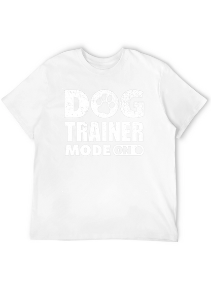 Dog Trainer Mode On T-Shirt